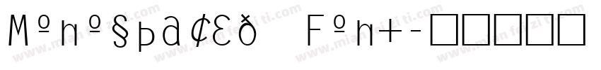 Monospaced Font字体转换